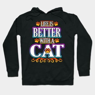 Life Is Better With A Cat Hoodie